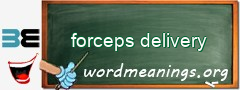 WordMeaning blackboard for forceps delivery